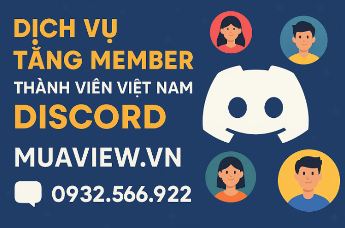 Dịch vụ Tăng Member (Thành viên Việt Nam) cho Server Discord 2026